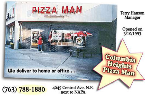 Pizza Man in Columbia Heights Minnesota